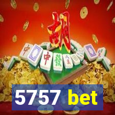 5757 bet